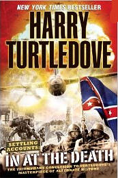In at the Death, by Harry Turtledove