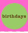 birthdays