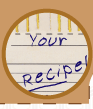 submit your own recipe