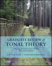Laitz and Bartlette, Graduate Review of Tonal Theory